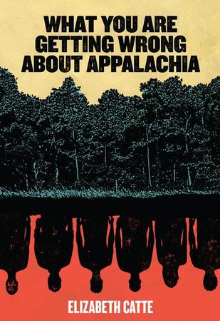 What You Are Getting Wrong about Appalachia (None)