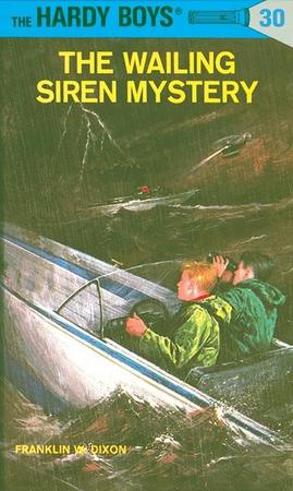 Hardy Boys 30: The Wailing Siren Mystery (Revised)