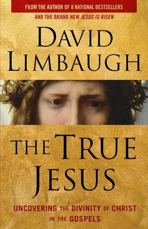 True Jesus: Uncovering the Divinity of Christ in the Gospels
