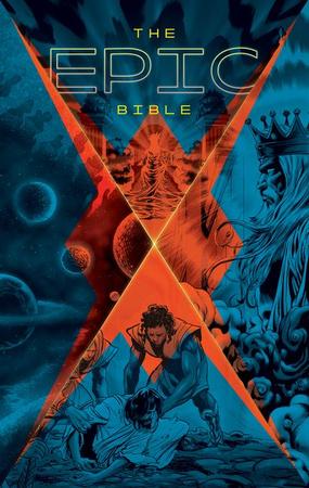 Epic Bible: God's Story from Eden to Eternity