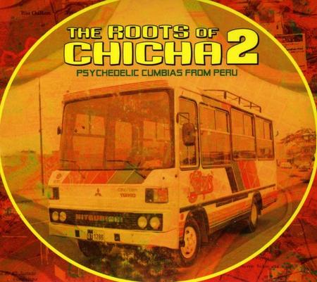 The Roots Of Chicha 2: Psyched