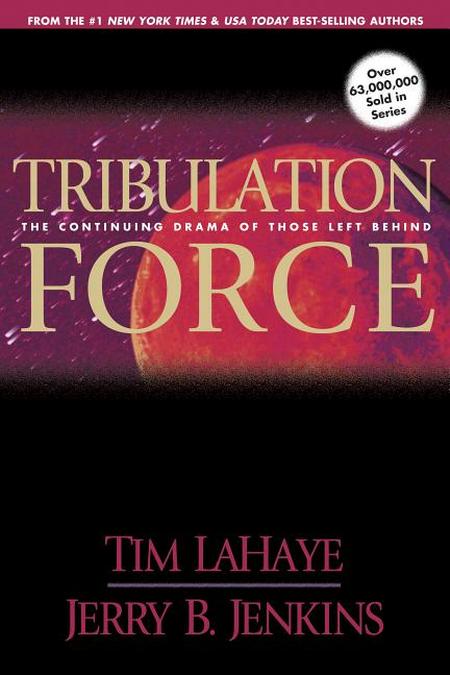 Tribulation Force: The Continuing Drama of Those Left Behind