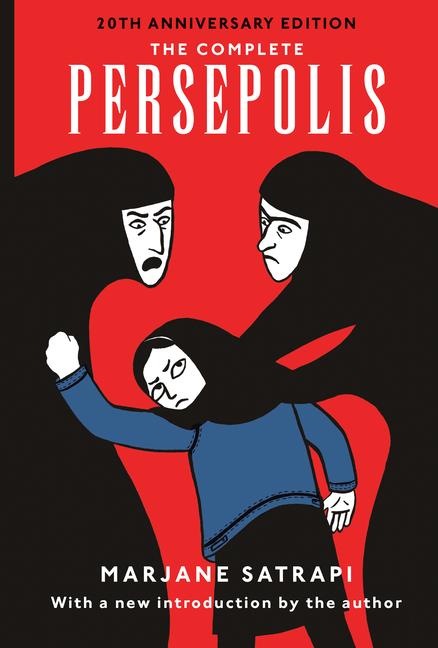Complete Persepolis : Volumes 1 And 2