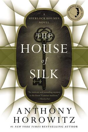 House of Silk: A Sherlock Holmes Novel