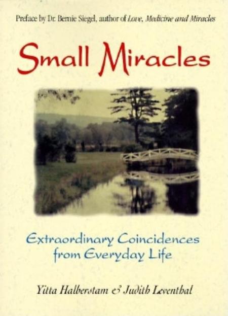 Small Miracles: Extraordinary Coincidences from Everyday Life