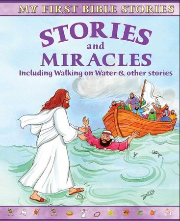 Stories and Miracles: Inlcuding Adam & Eve and Other Stories