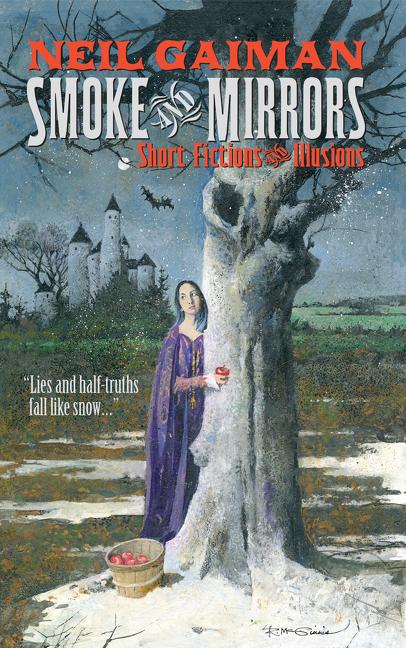 Smoke And Mirrors : Short Fictions And Illusions