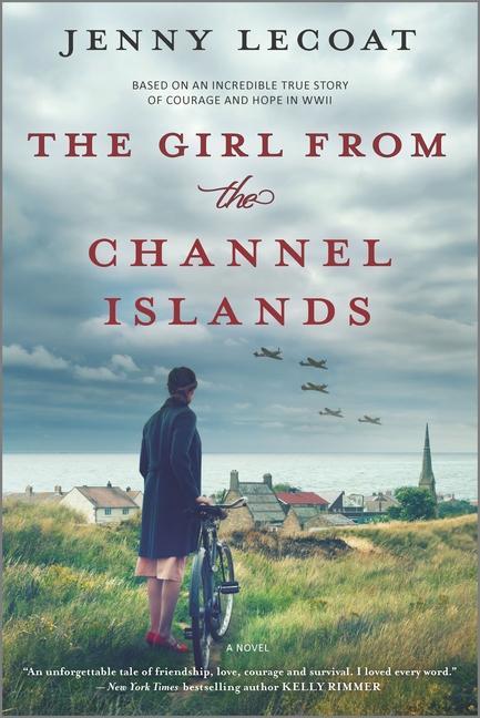 Girl From The Channel Islands : A Wwii Novel (Original)