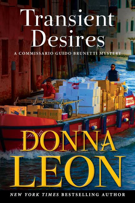 Transient Desires : A Commissario Guido Brunetti Mystery