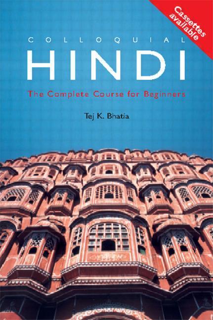 Colloquial Hindi : The Complete Course For Beginners