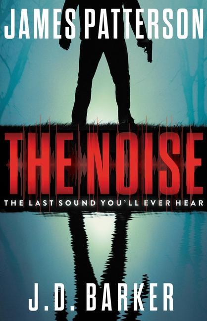 Noise : A Thriller