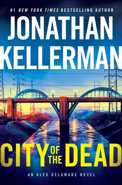 City Of The Dead : An Alex Delaware Novel