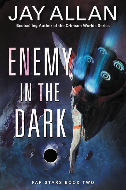 Enemy In The Dark : Far Stars Book Two