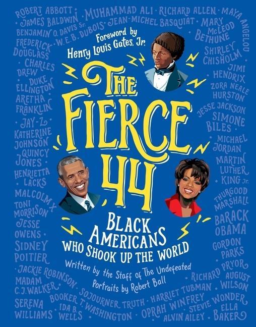 Fierce 44 : Black Americans Who Shook Up The World