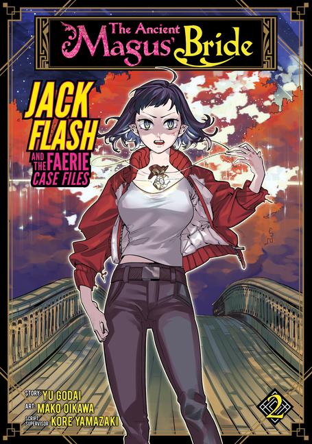 Ancient Magus ' Bride : Jack Flash And The Faerie Case Files Vol.2