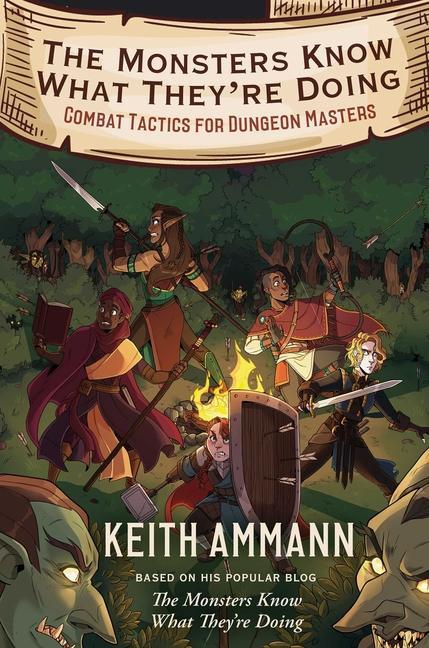 Monsters Know What They ' Re Doing : Combat Tactics For Dungeon Masters