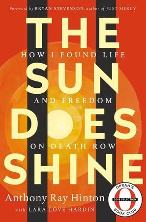 Sun Does Shine: How I Found Life and Freedom on Death Row