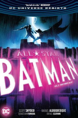 All Star Batman Vol. 3: The First Ally