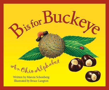 B is for Buckeye: An Ohio Alphabet