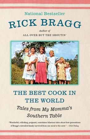 Best Cook in the World: Tales from My Momma's Southern Table