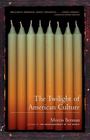 Twilight of American Culture