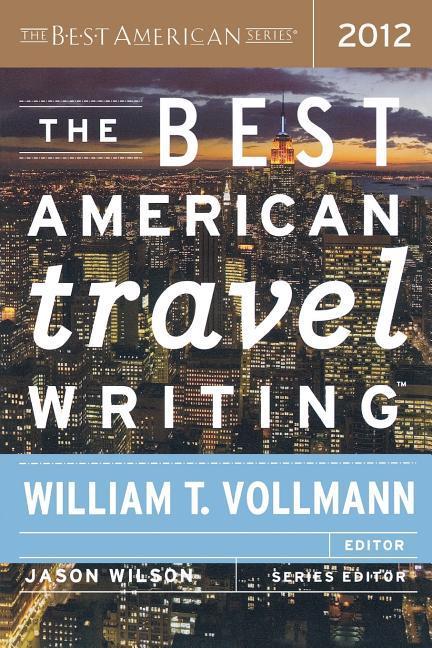 Best American Travel Writing 2012 (2012)