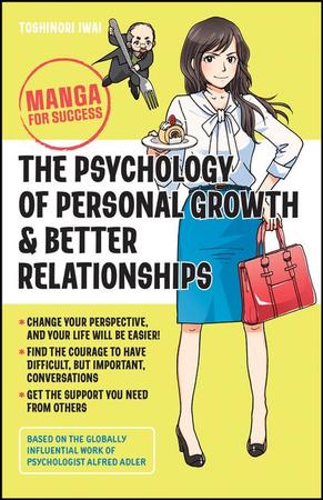 Psychology of Personal Growth and Better Relationships: Manga for Success