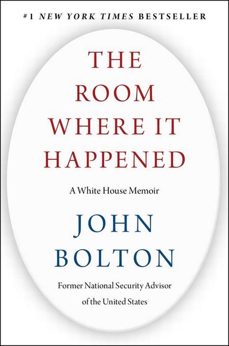 Room Where It Happened: A White House Memoir