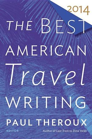 Best American Travel Writing (2014)