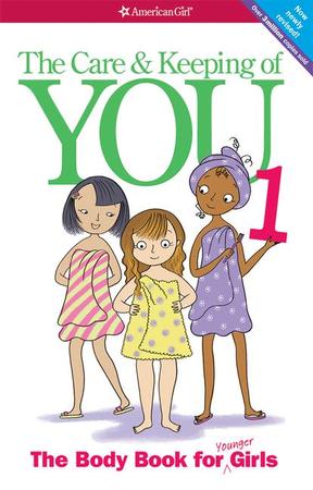 Care and Keeping of You (Revised): The Body Book for Younger Girls