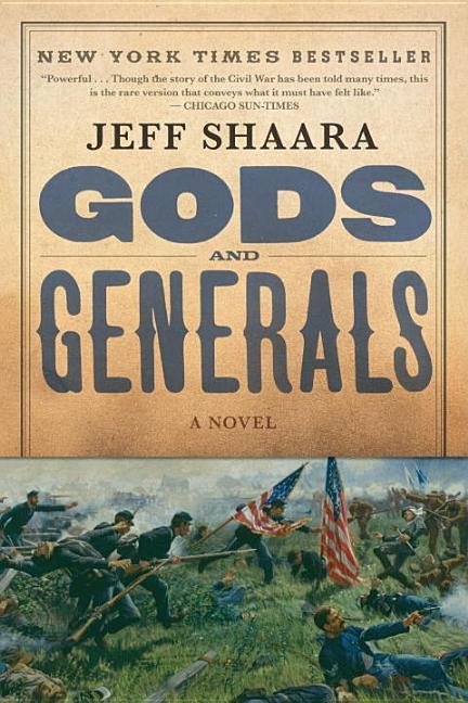 Gods And Generals : A Novel Of The Civil War