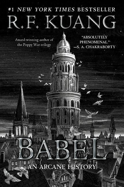 Babel : Or The Necessity Of Violence : An Arcane History Of The Oxford Translators ' Revolution