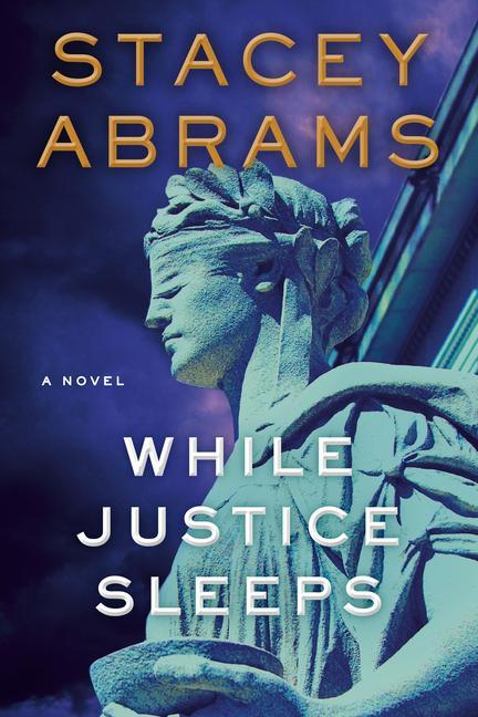 While Justice Sleeps : A Thriller