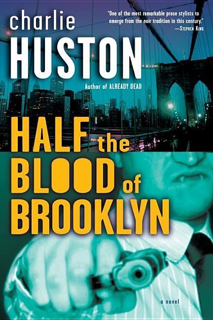Half The Blood Of Brooklyn