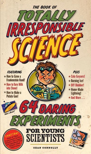 Book Of Totally Irresponsible Science