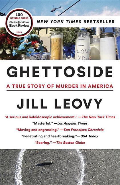 Ghettoside : A True Story Of Murder In America