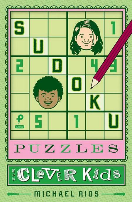 Sudoku Puzzles for Clever Kids: Volume 1