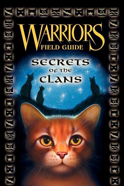 Warriors : Secrets Of The Clans