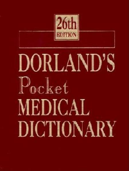 Dorland's Pocket Medical Dictionary: Dorland's Pocket Medical Dictionary (Revised)