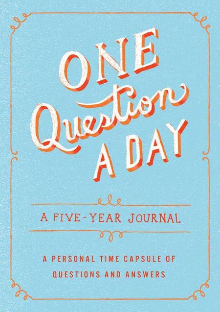 One Question a Day: A Five-Year Journal: A Personal Time Capsule of Questions and Answers