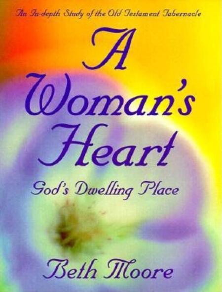 Woman's Heart: God's Dwelling Place