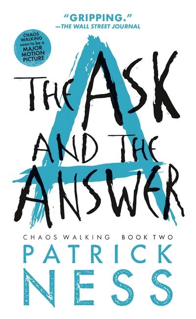 Ask And The Answer (With Bonus Short Story): Chaos Walking : Book Two