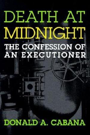 Death at Midnight: The Confession of an Executioner