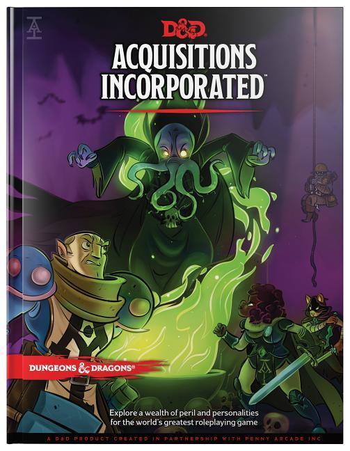 Dungeons & Dragons Acquisitions Incorporated Hc (D & D Campaign Accessory Hardcover Book)