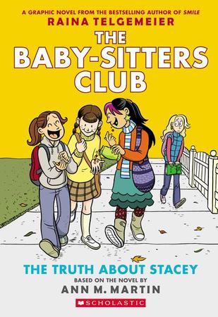 Truth about Stacey: A Graphic Novel (the Baby-Sitters Club #2): Full-Color Edition (Revised, Full Color)