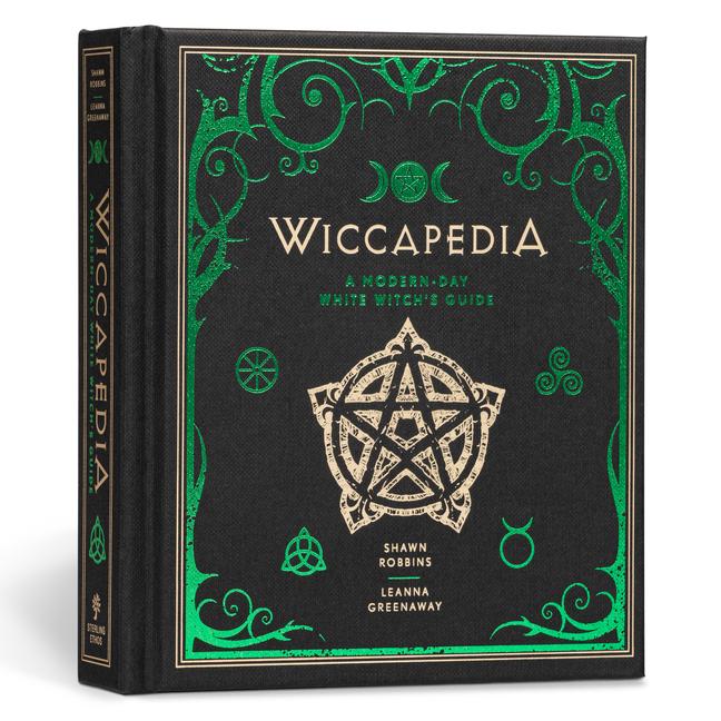 Wiccapedia : A Modern- Day White Witch's Guidevolume 1