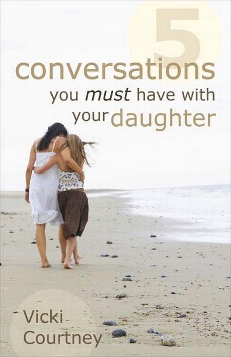 5 Conversations You Must Have with Your Daughter