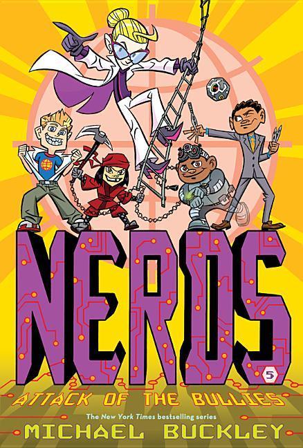 Nerds : Book Five : Attack Of The Bullies