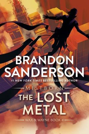 Lost Metal: A Mistborn Novel
