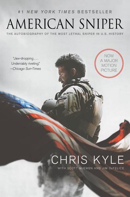 American Sniper [movie Tie-In Edition]: The Autobiography of the Most Lethal Sniper in U.S. Military History